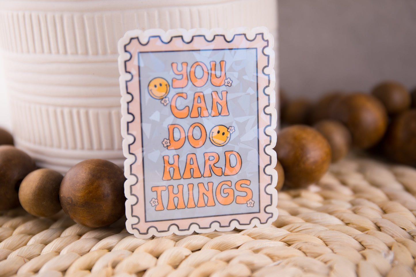 You Can Do Hard Things Holographic Sticker
