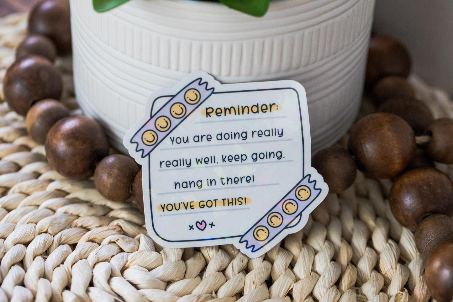 Reminder: You Got This Holographic Sticker