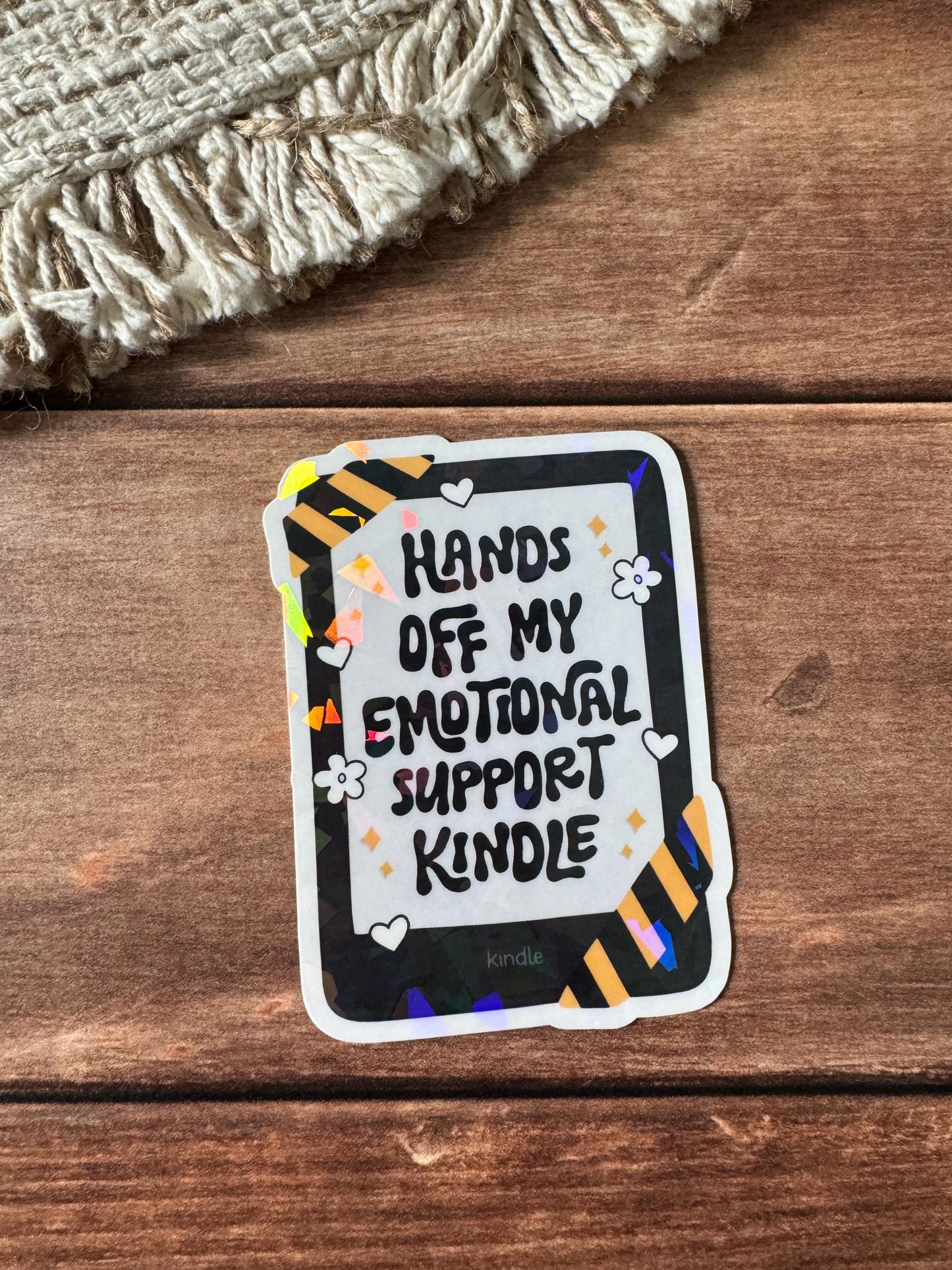 Emotional Support Kindle Holographic Sticker