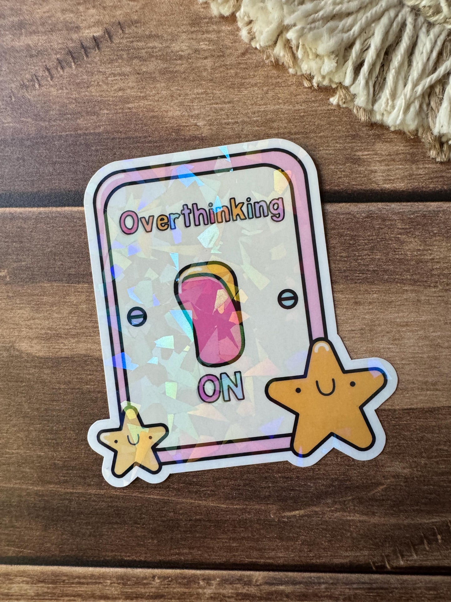 Overthinking On Holographic Sticker