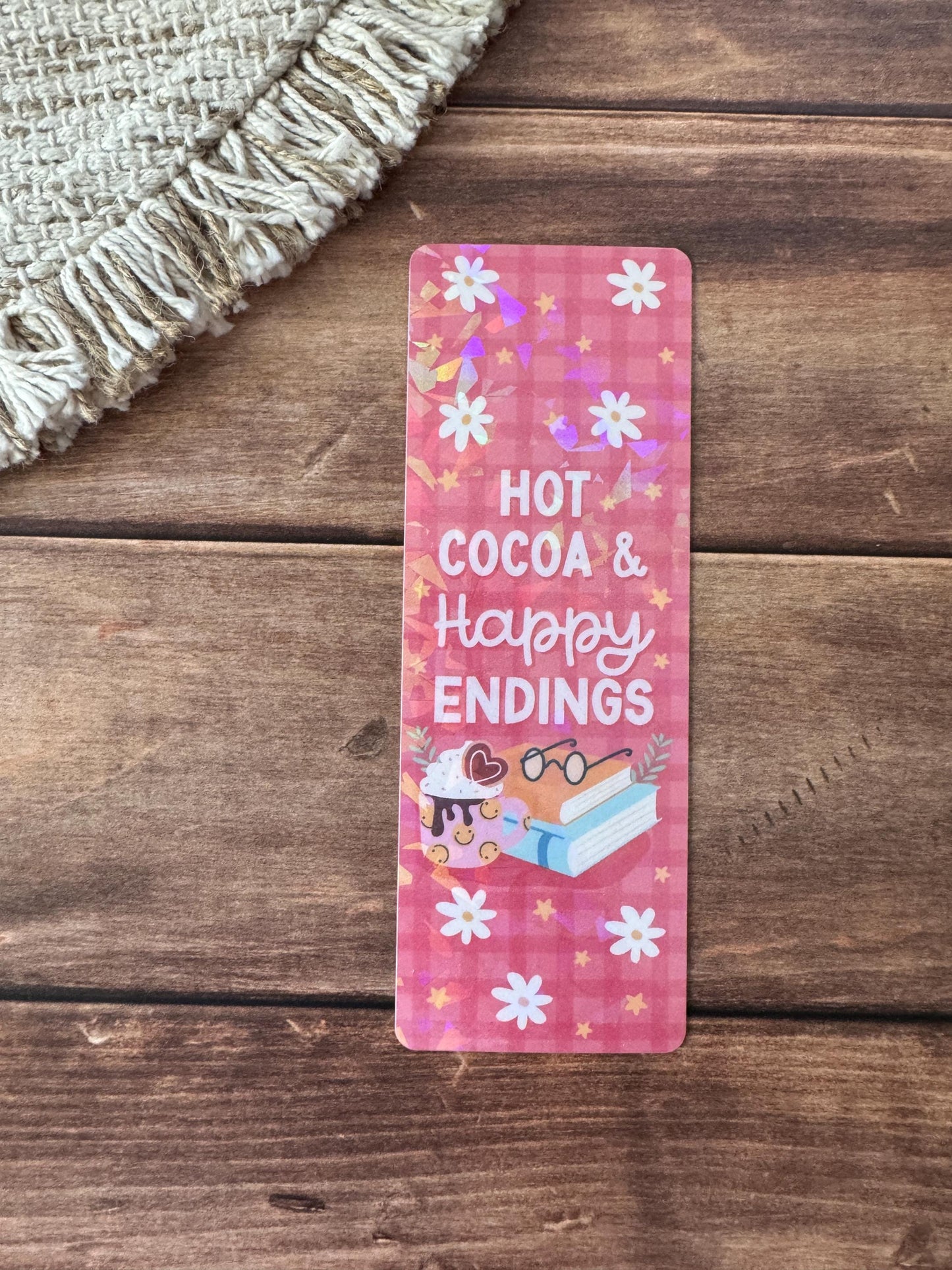Hot Cocoa & Happy Endings Holographic Bookmark