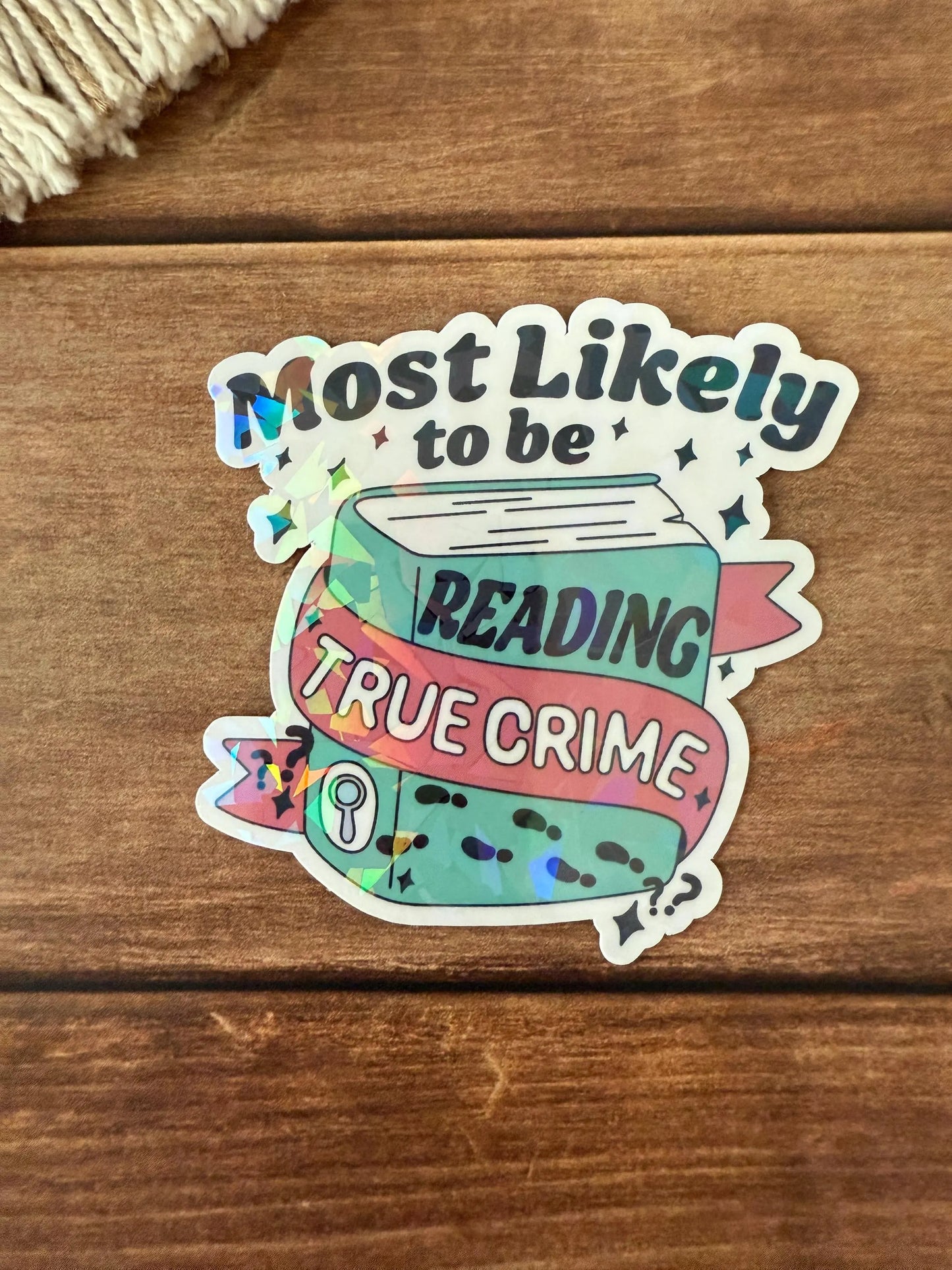 Most Likely to Read Holographic Sticker
