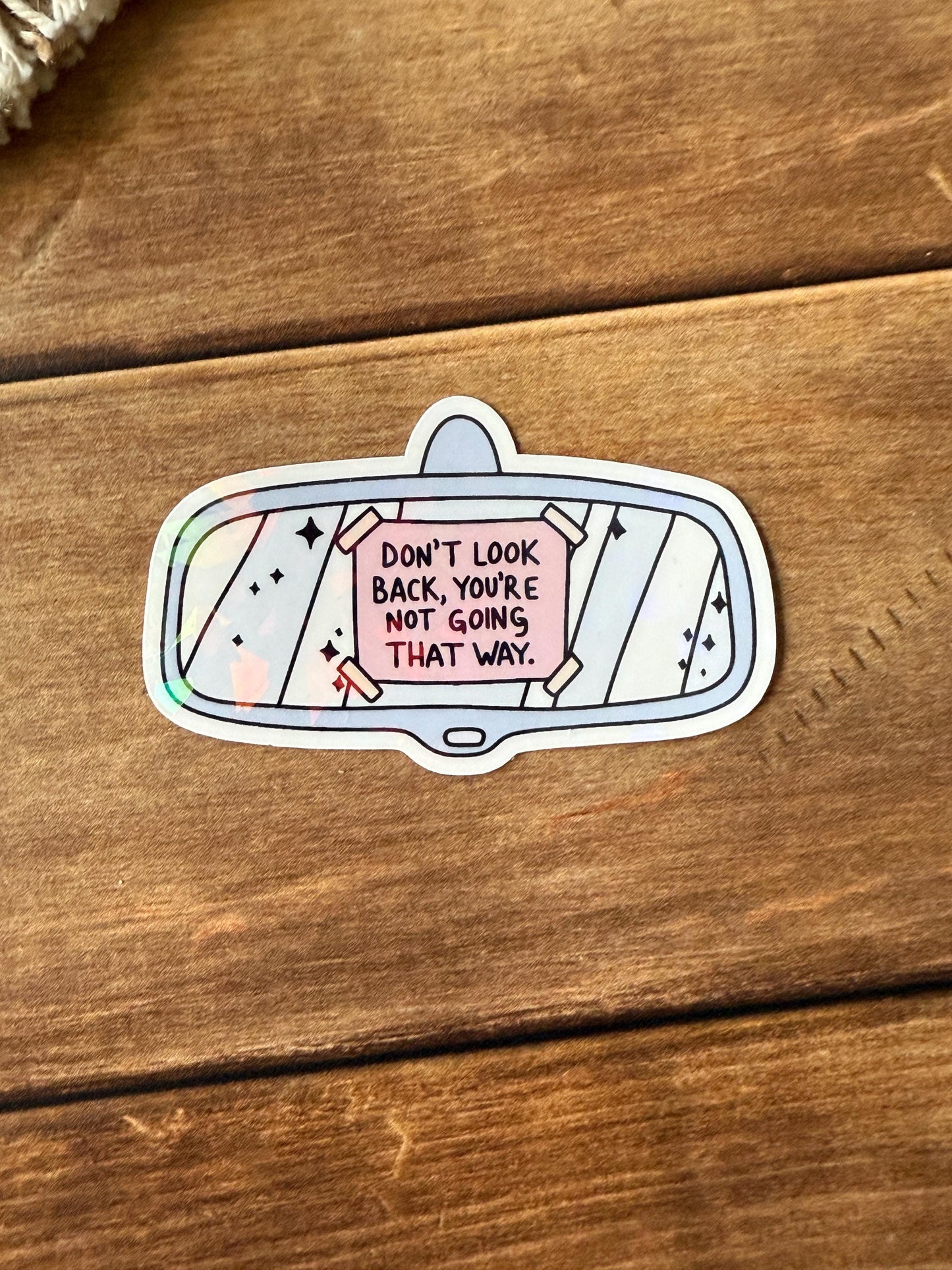 Don't Look Back Holographic Sticker