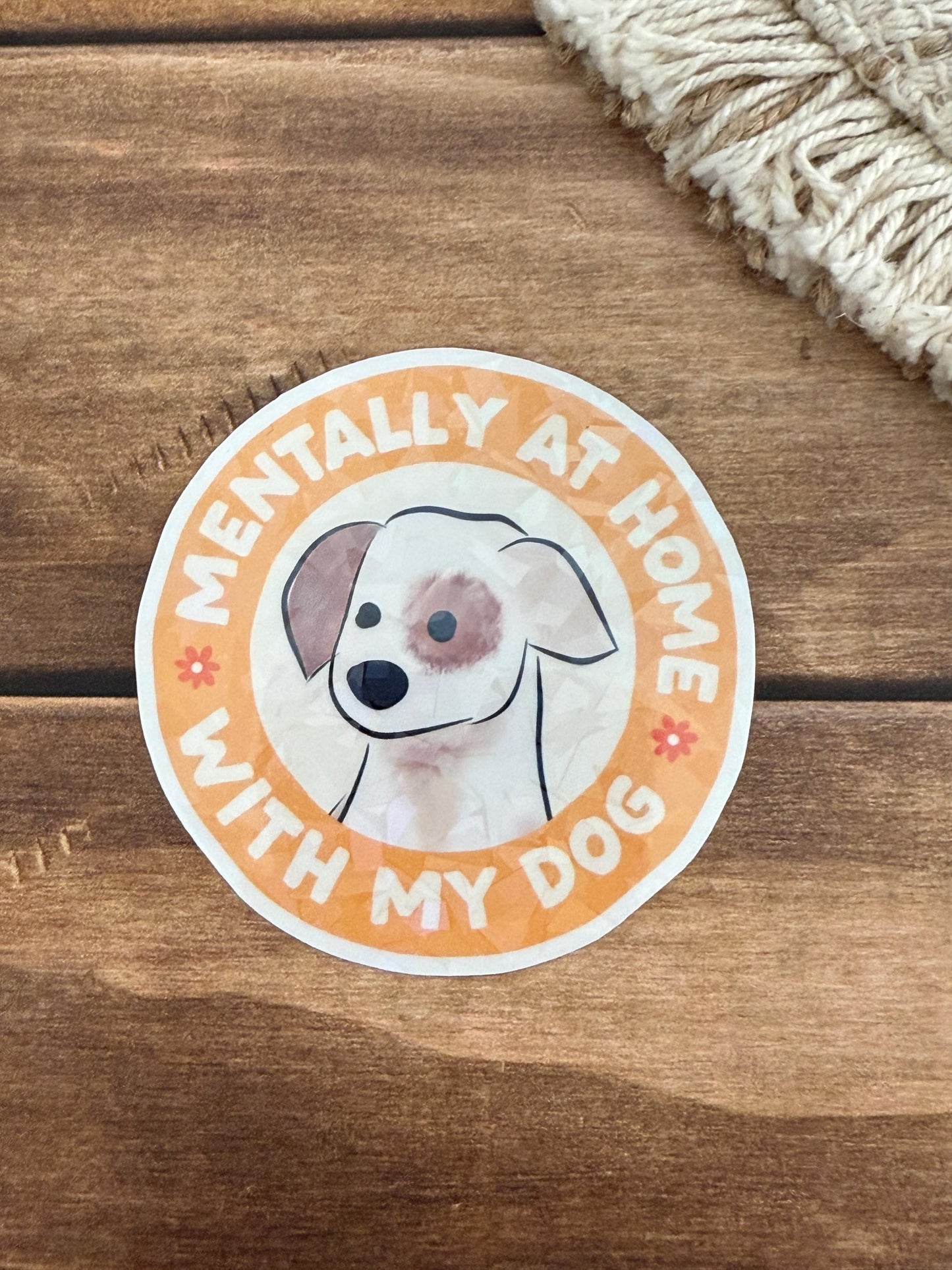 Mentally At Home Holographic Sticker