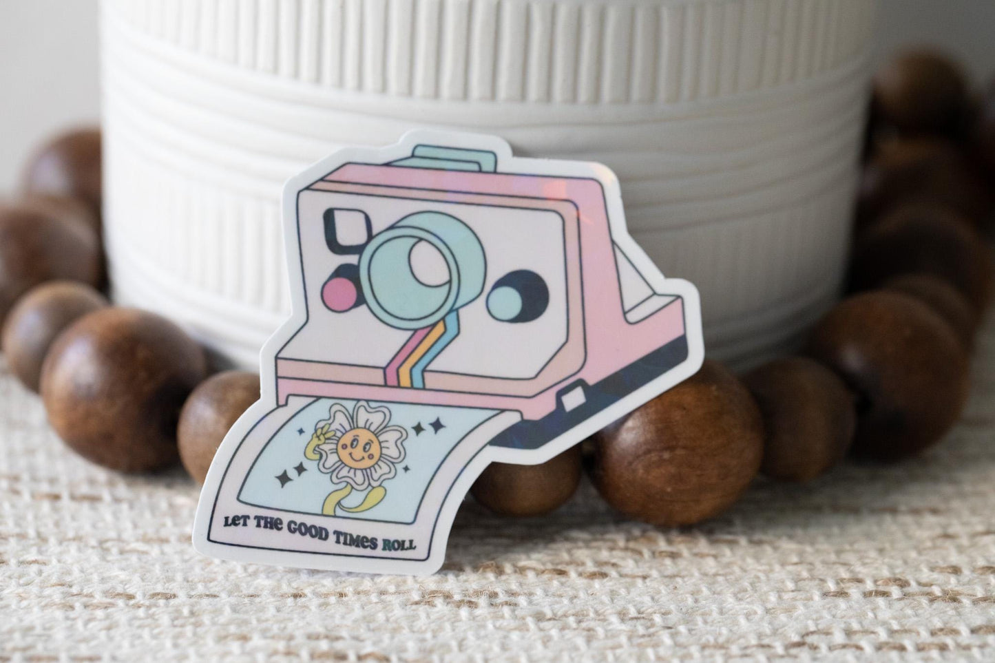 Let The Good Times Roll Holographic Sticker