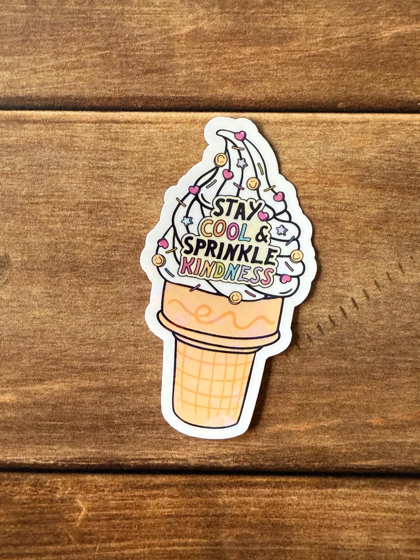 Sprinkle Kindness Holographic Sticker