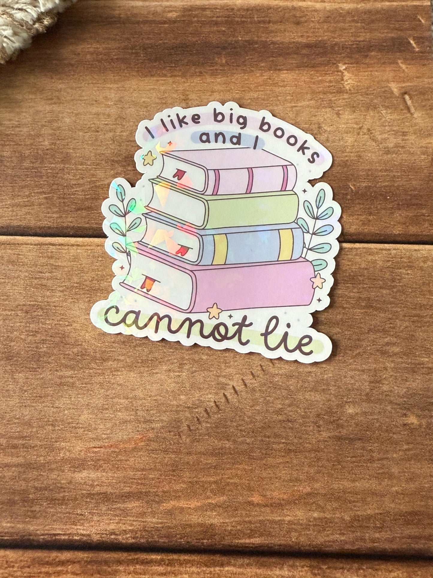 I Like Big Books and I Cannot Lie Holographic Sticker