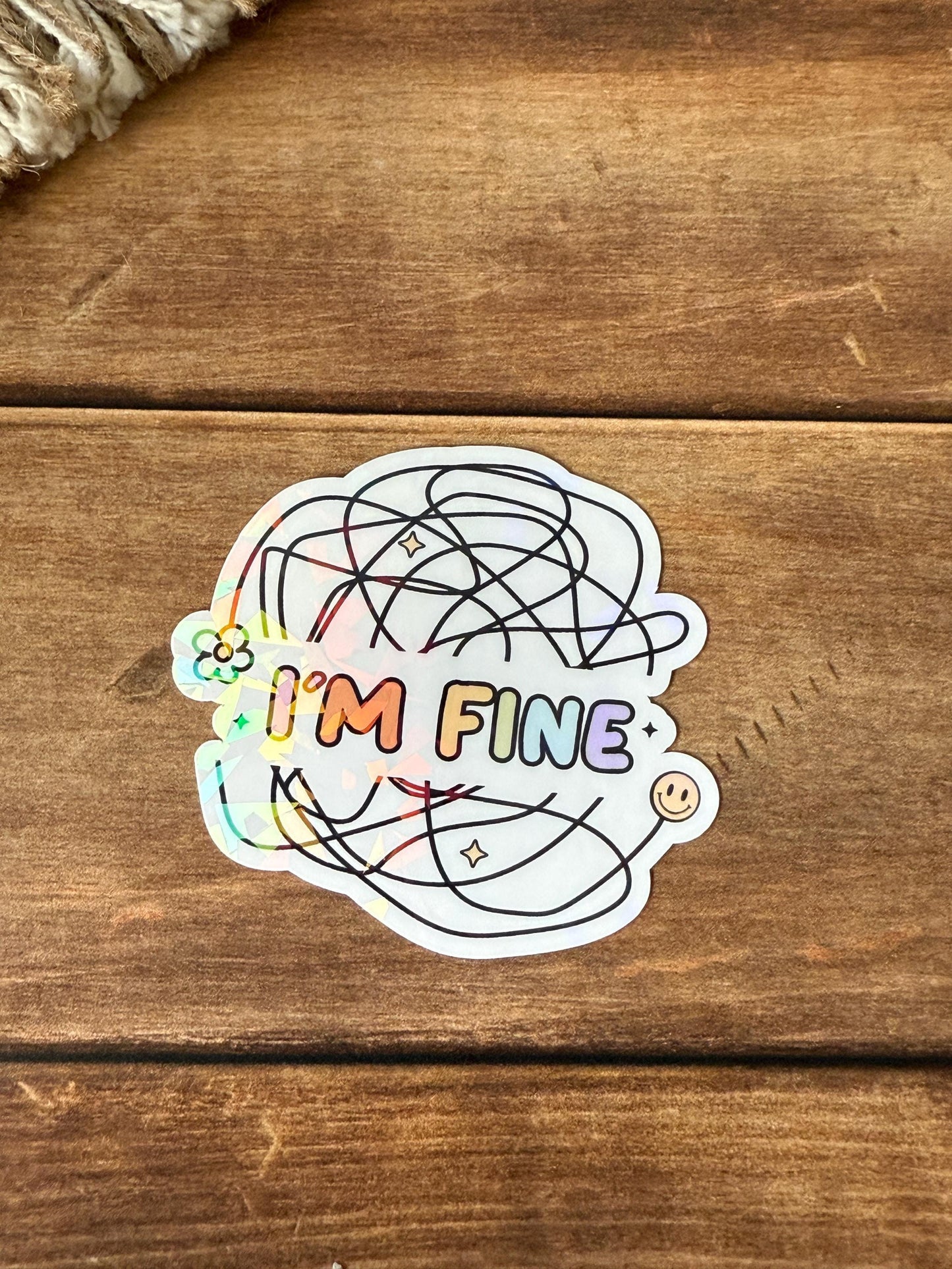 I'm Fine Holographic Sticker