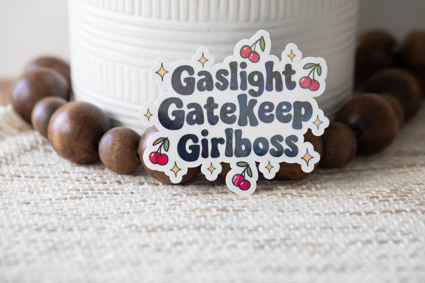 Gaslight Gatekeep Girlboss Holographic Sticker