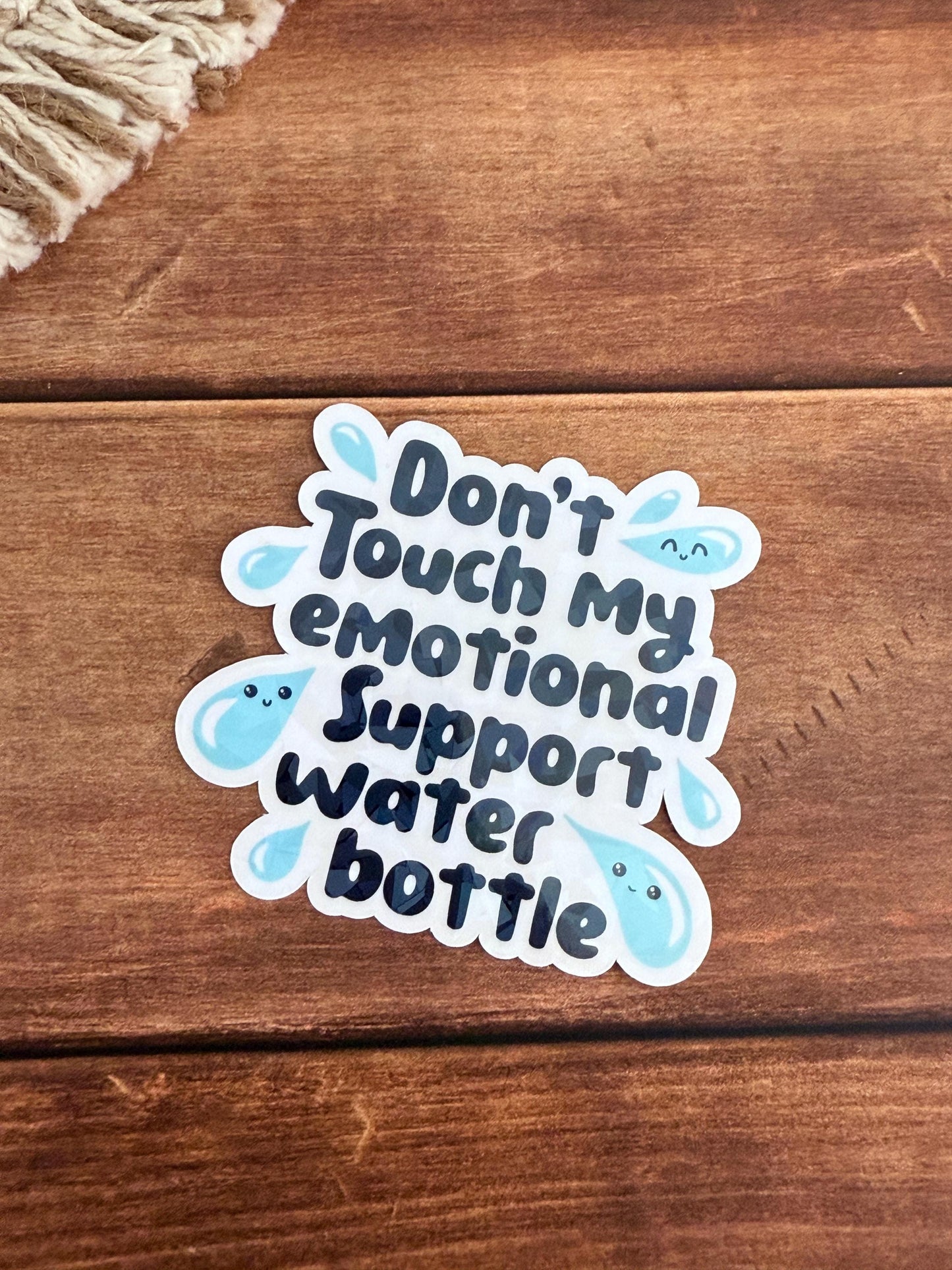 Don't Touch My Emotional Support Water Bottle Holographic Sticker