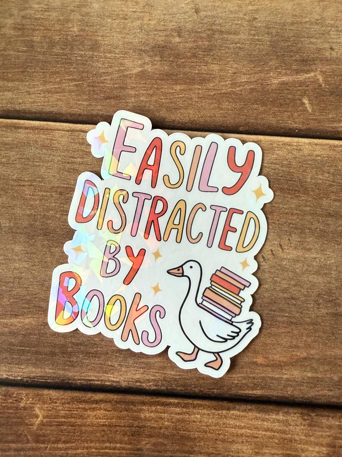 Easily Distracted By Books Holographic Sticker