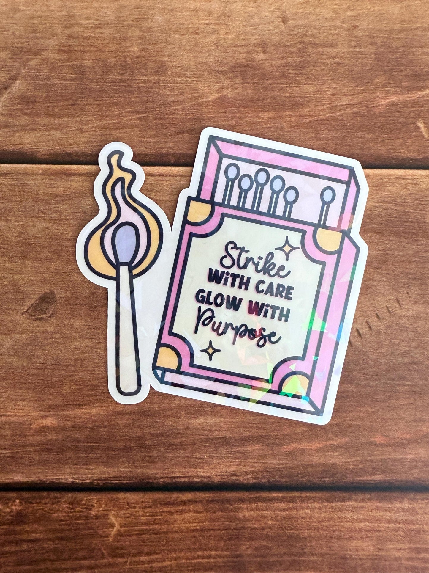 Strike with Care Glow with Purpose Holographic Sticker