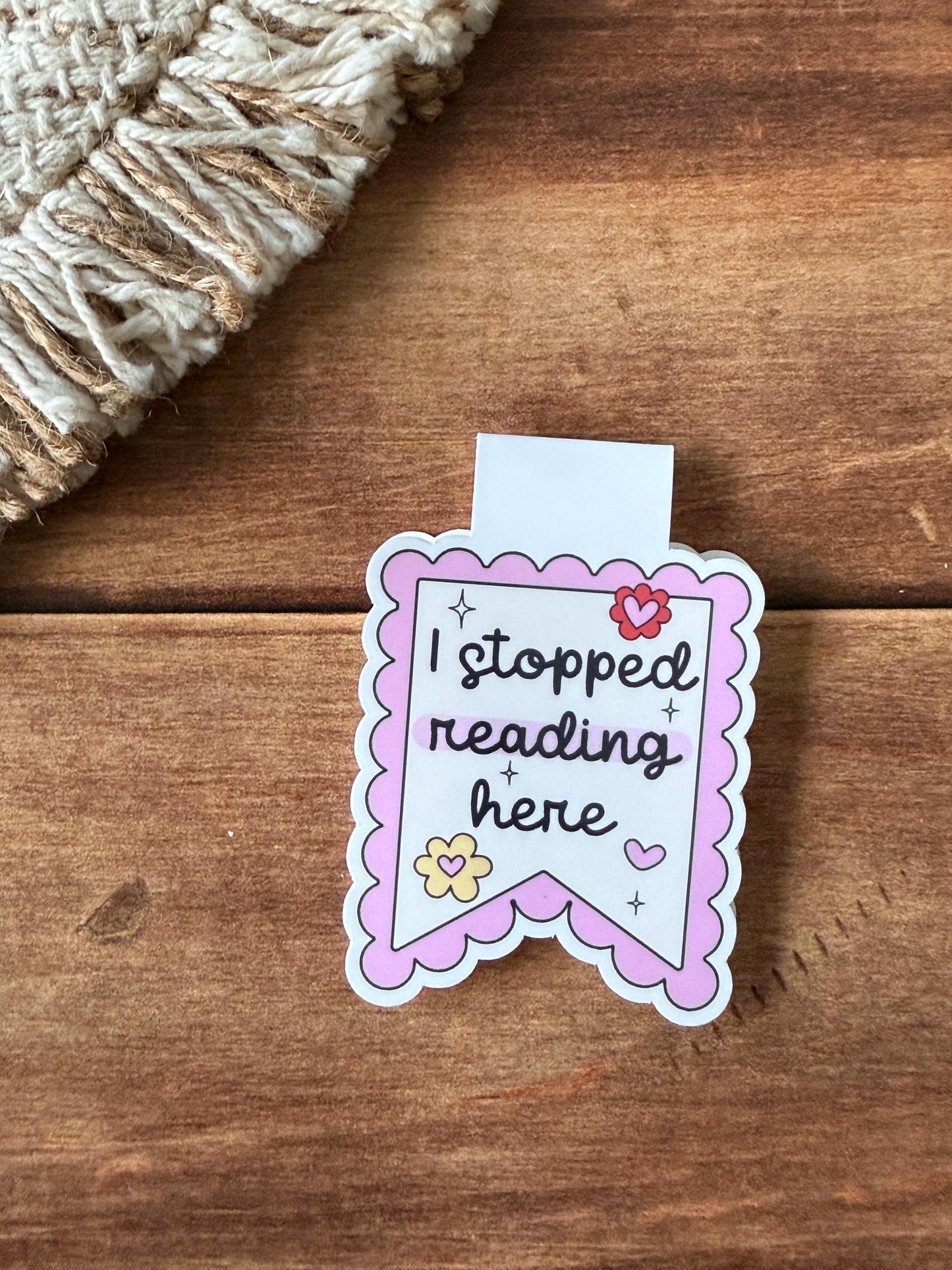 I Stopped Reading Here Magnetic Bookmark