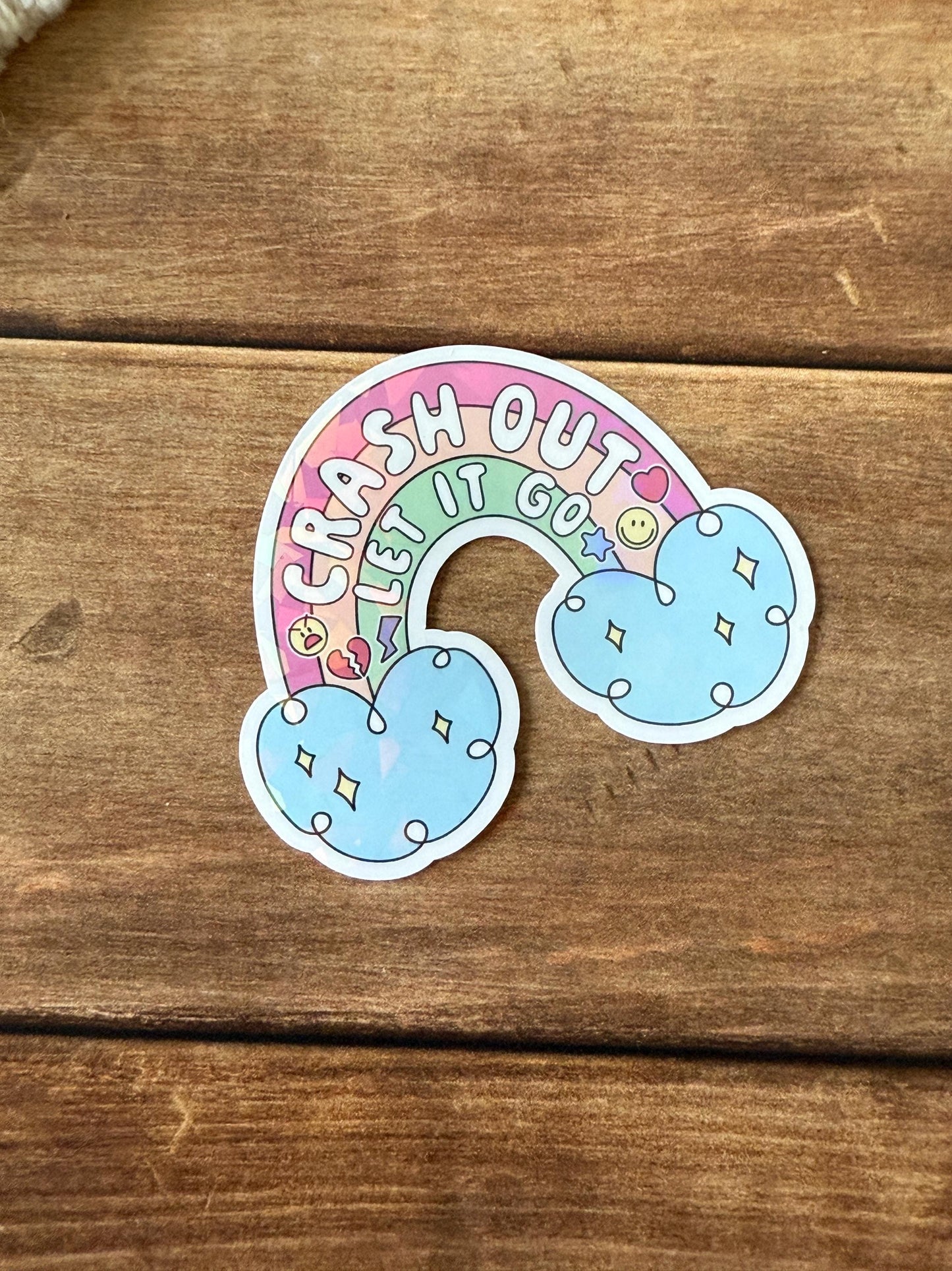 Crash Out Let It Go Holographic Sticker
