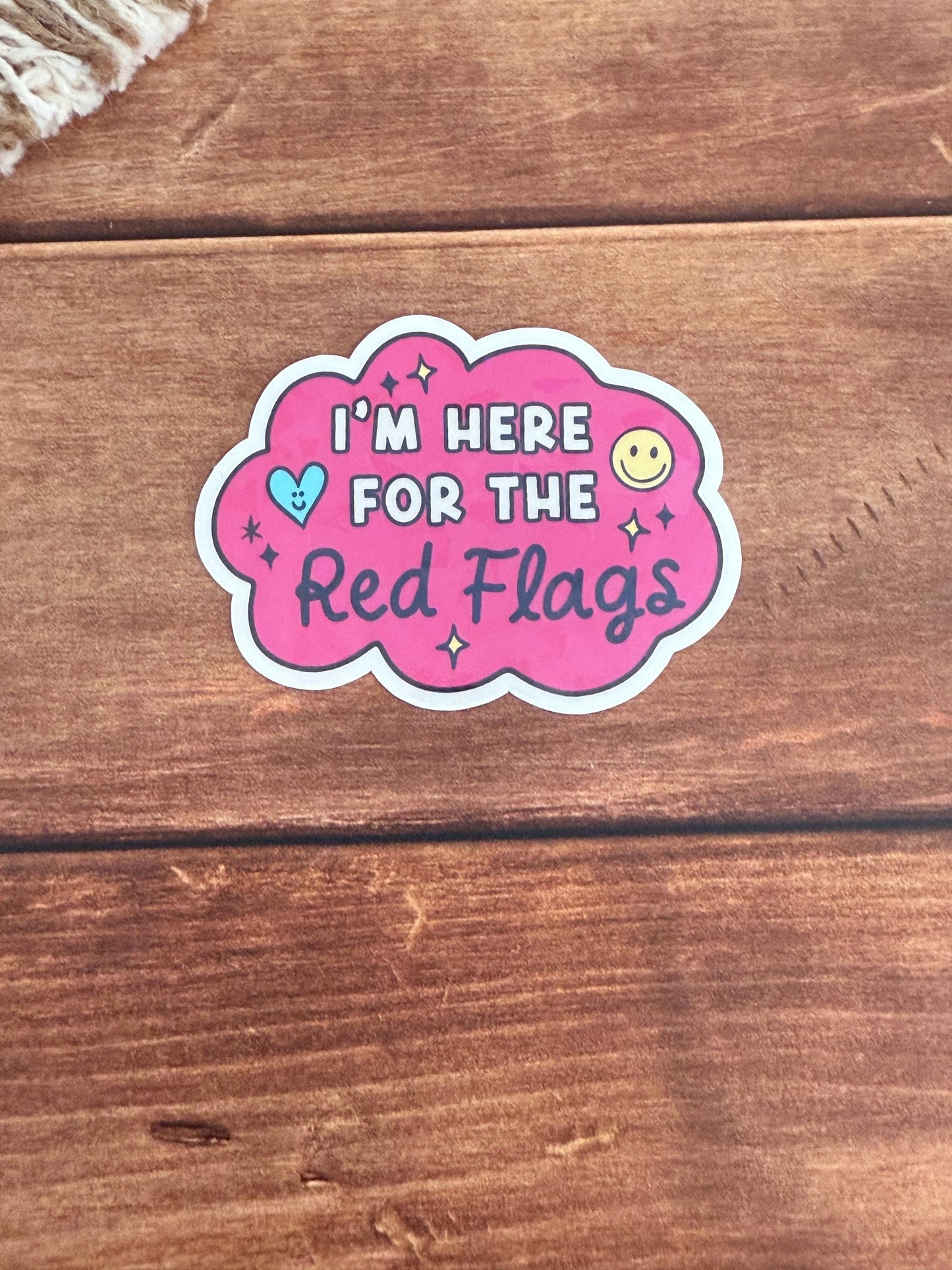 I'm Here for the Red Flags Holographic Sticker