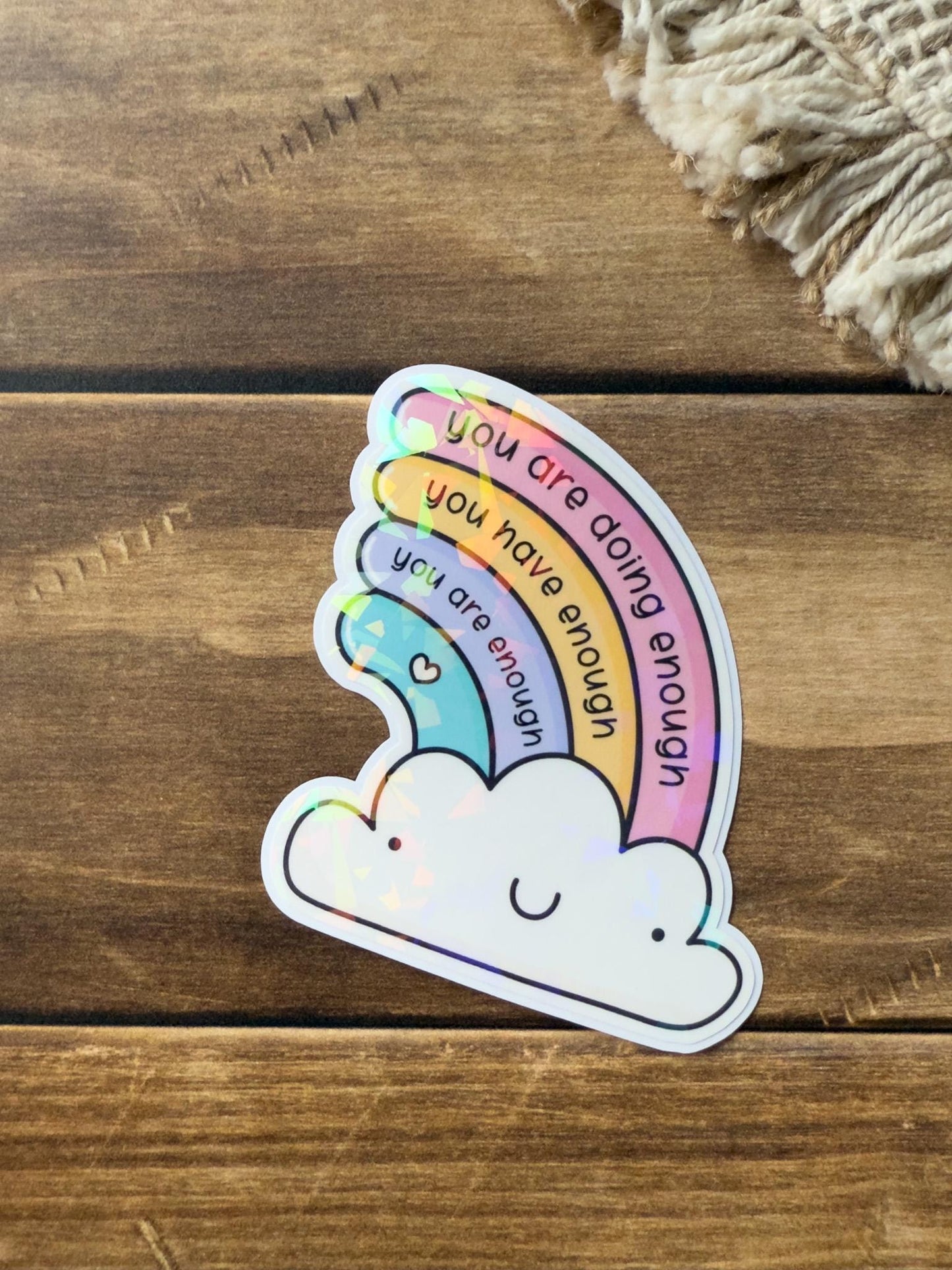 You Are Enough Holographic Sticker