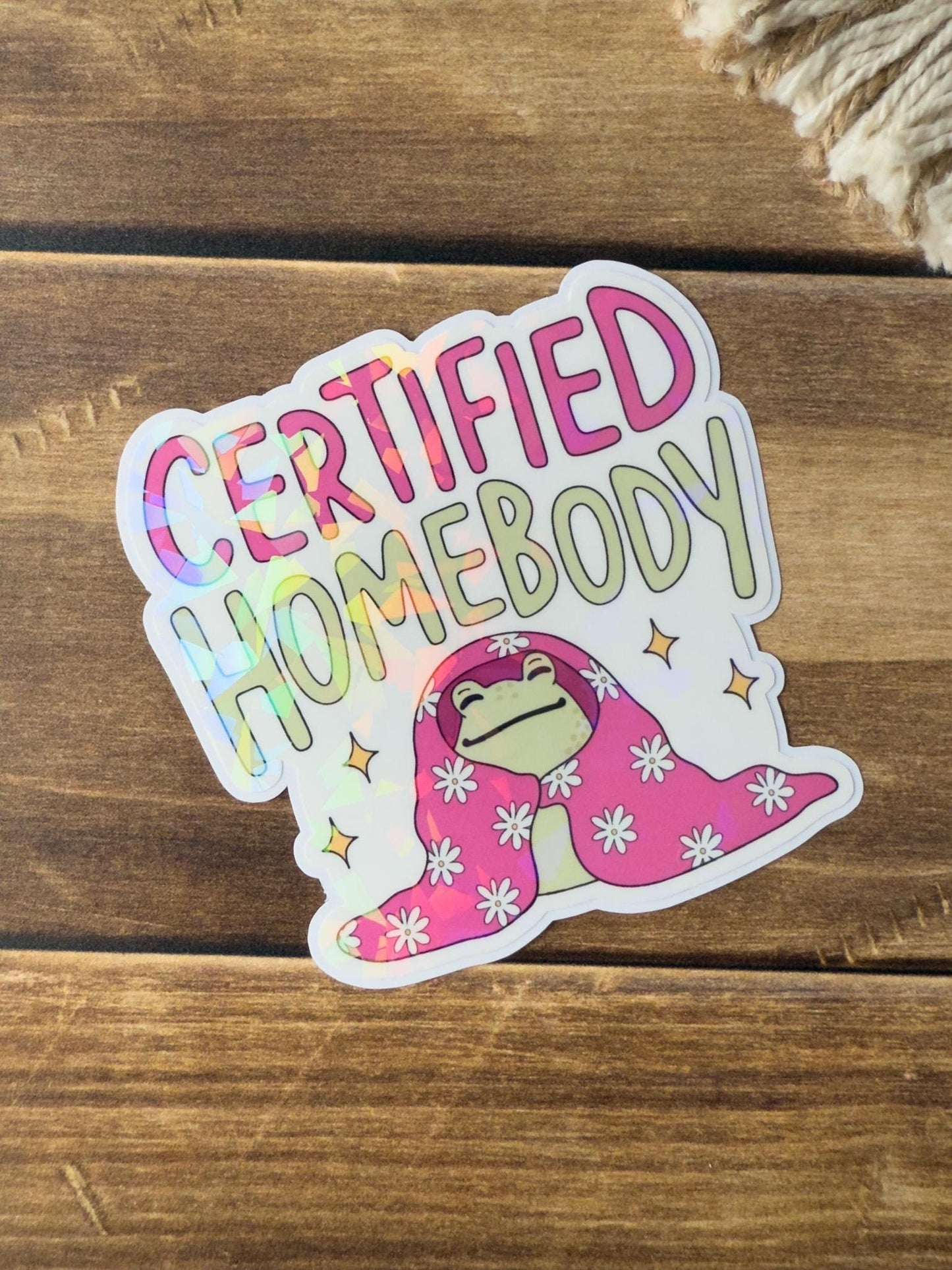 Certified Homebody Holographic Sticker
