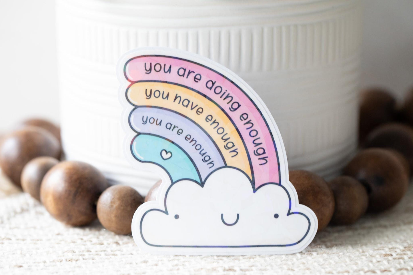 You Are Enough Holographic Sticker