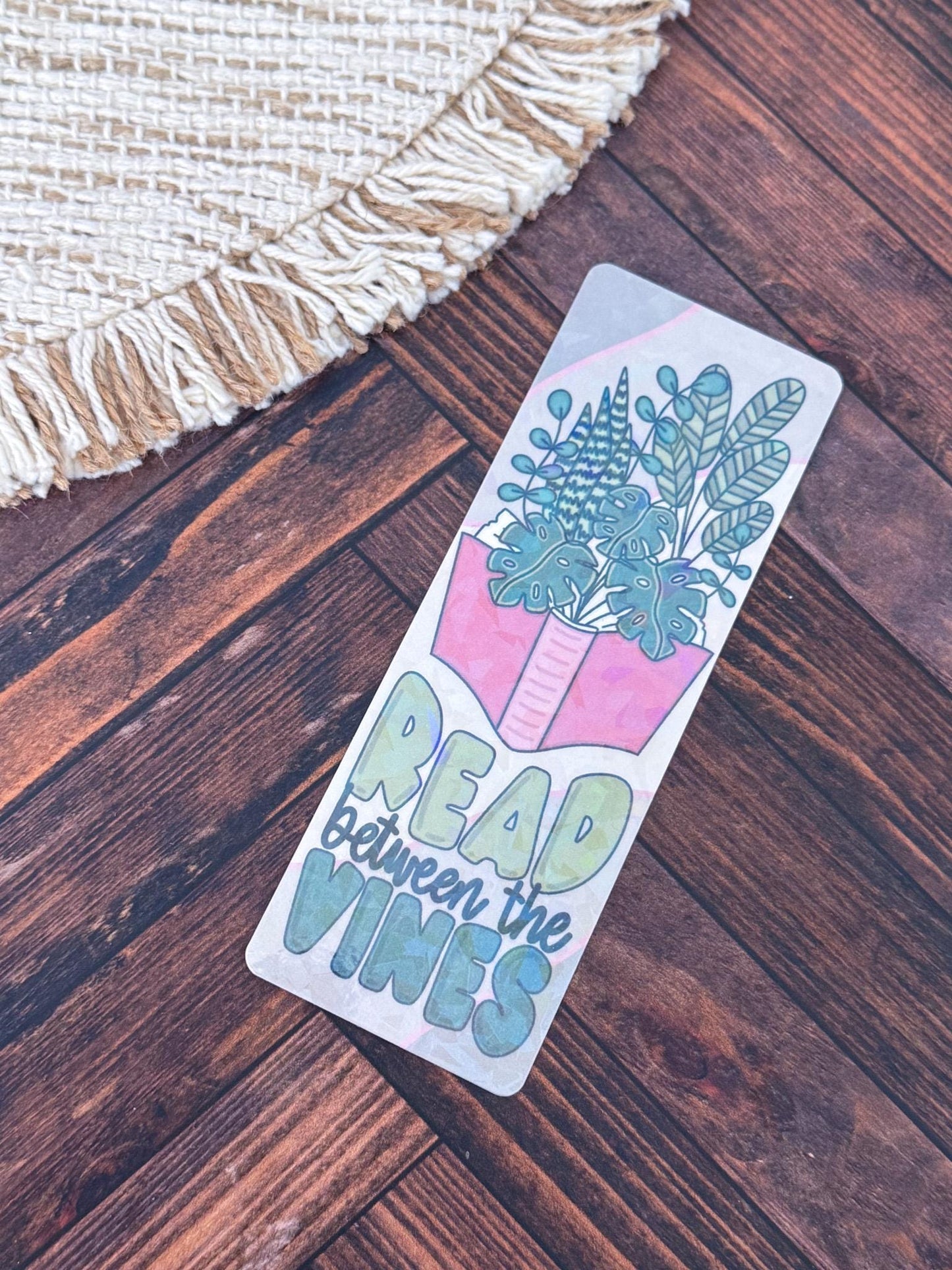 Read Between the Vines Holographic Bookmark