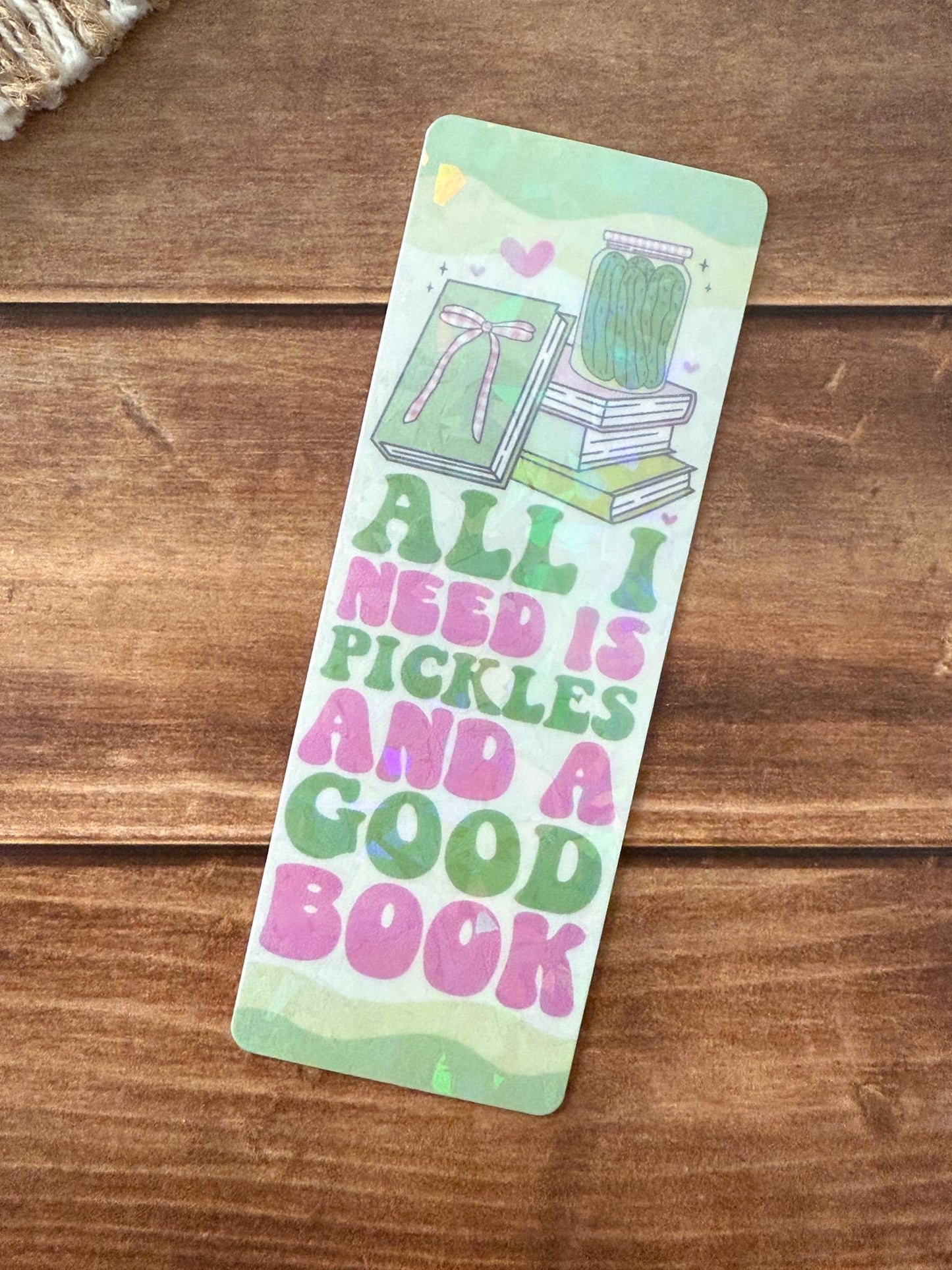 Kind of a Big Dill Holographic Bookmark