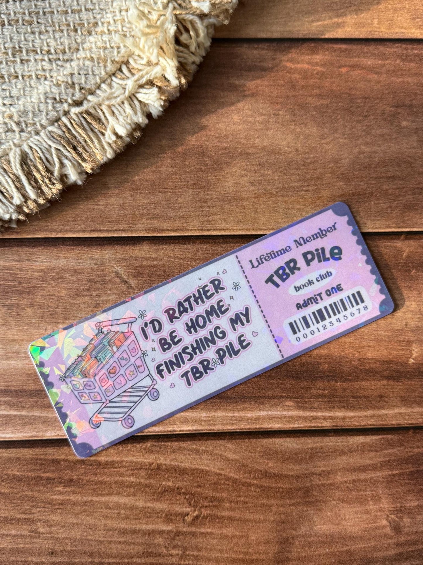 I'd Rather Be Home Finishing My TBR Pile Holographic Bookmark