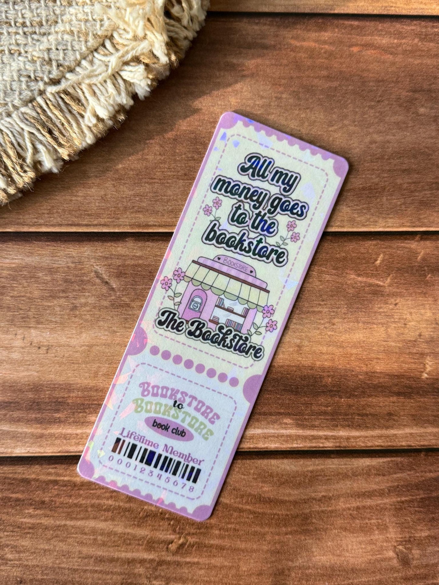 All My Money Goes To The Bookstore Holographic Bookmark