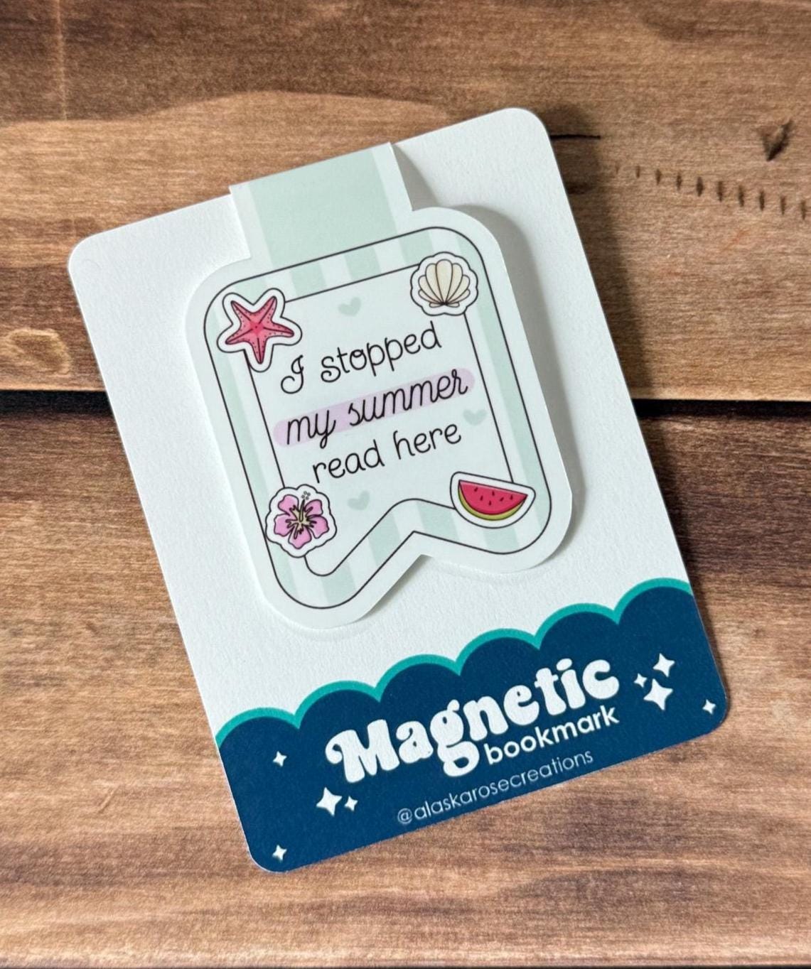 I Stopped My Summer Read Here Magnetic Bookmark
