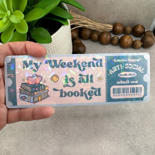 Weekend Booked Holographic Bookmark