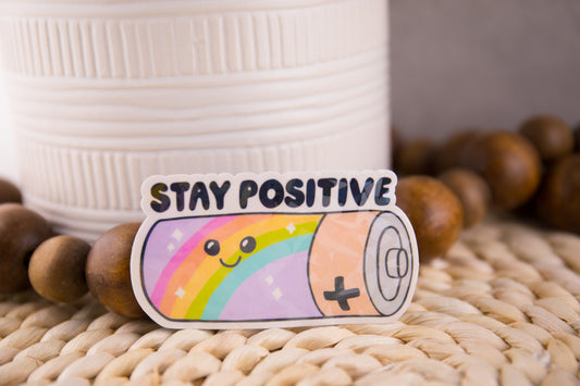 Stay Positive Holographic Sticker