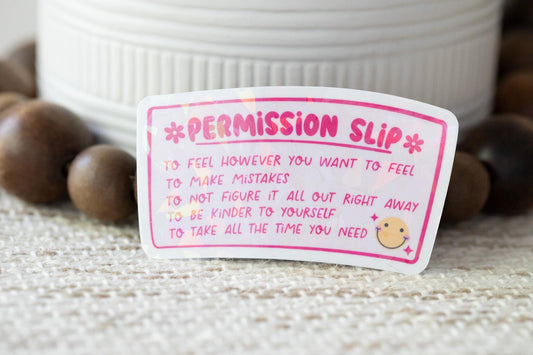 Permission Slip Holographic Sticker