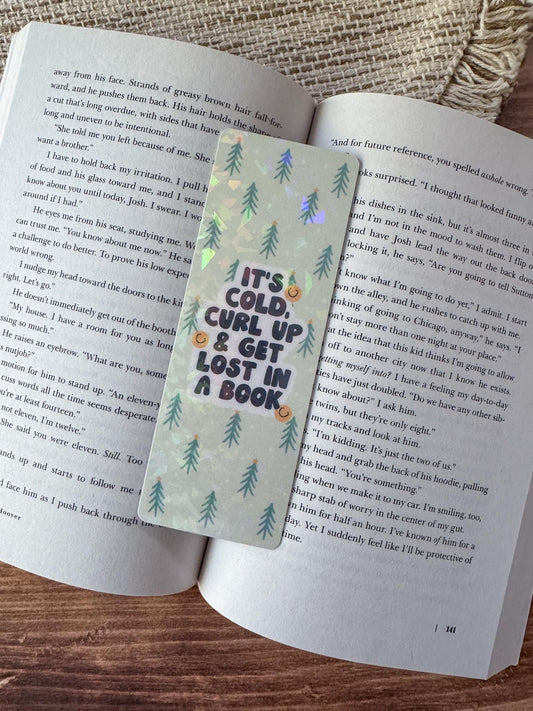It's Cold Curl Up Holographic Bookmark