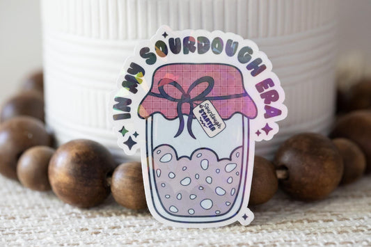 Im My Sourdough Era Holographic Sticker