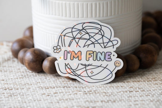 I'm Fine Holographic Sticker
