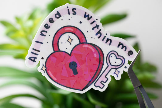 All I Need Holographic Sticker