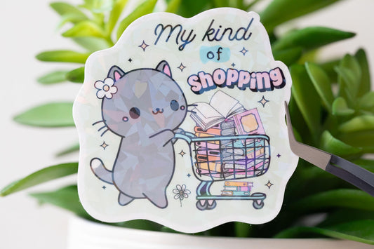 My Kind of Shopping Holographic Sticker