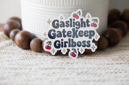 Gaslight Gatekeep Girlboss Holographic Sticker