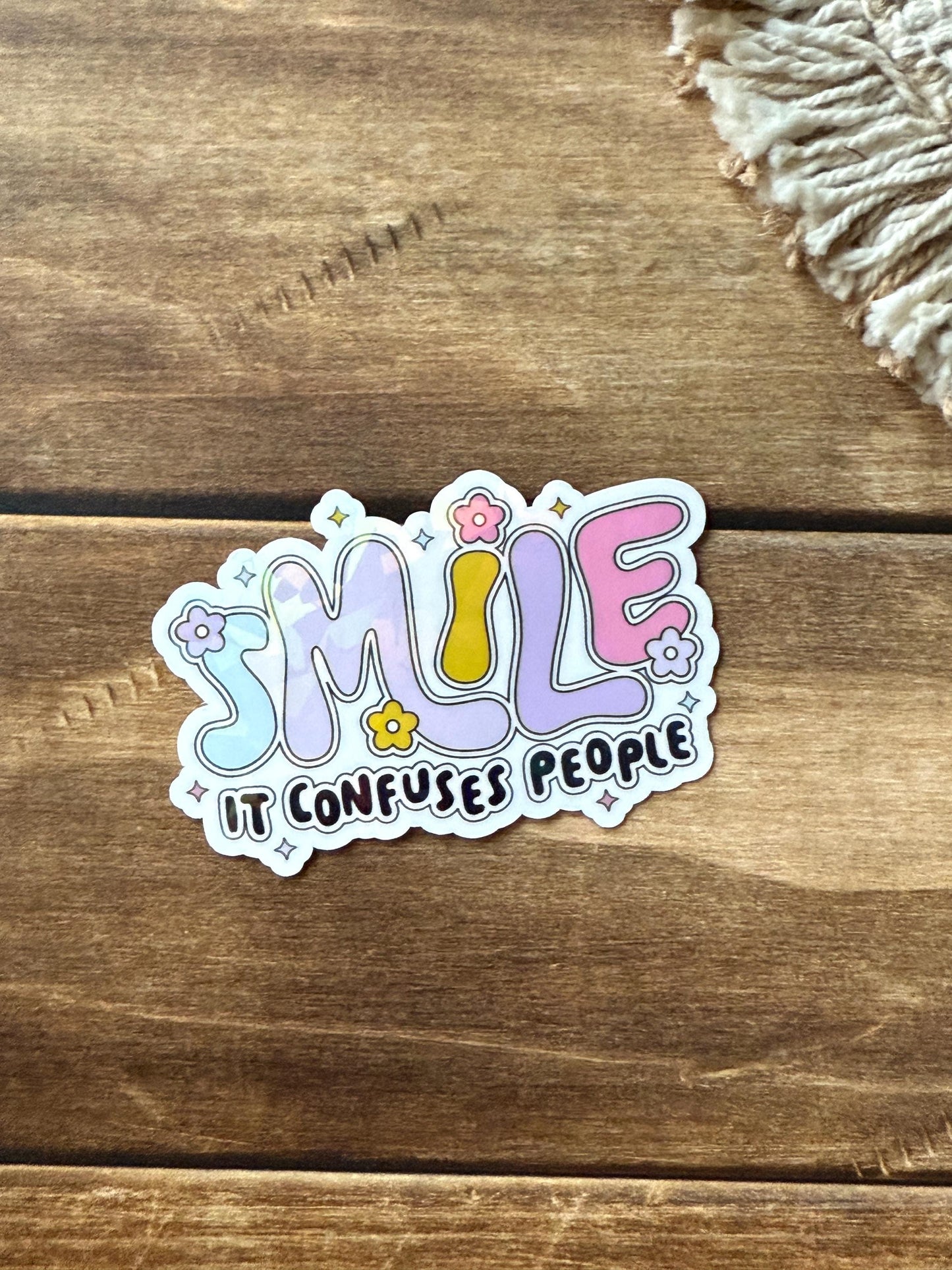 Smile It Confuses People Holographic Sticker