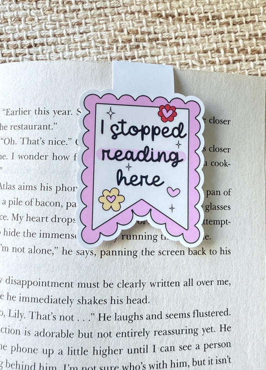 I Stopped Reading Here Magnetic Bookmark