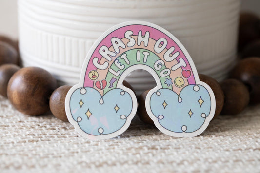 Crash Out Let It Go Holographic Sticker