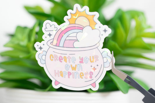 Create Your Own Happiness Holographic Sticker