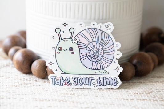 Take Your Time Holographic Sticker