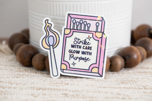 Strike with Care Glow with Purpose Holographic Sticker