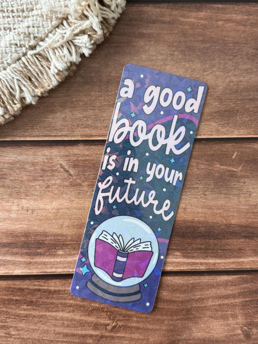 A Good Book Is In Your Future Holographic Bookmark